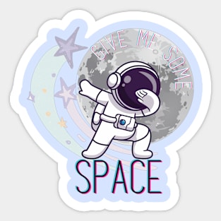 (Give Me Some) Space Sticker